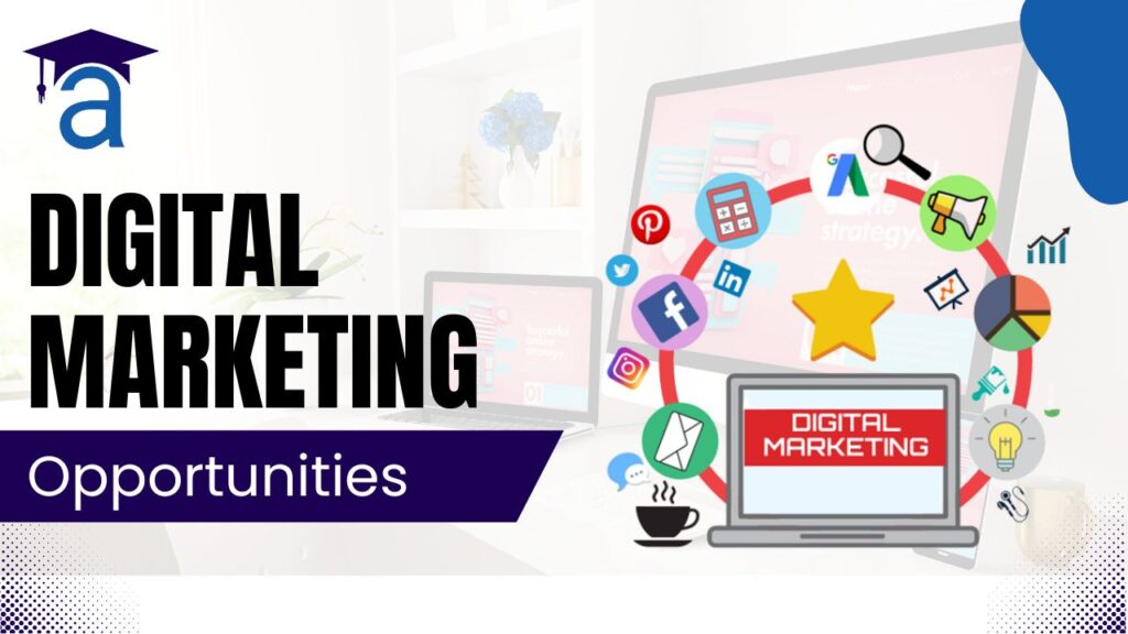 Opportunities in Digital Marketing