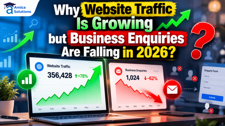 Why Website Traffic Is Growing but Business Enquiries Are Falling in 2026